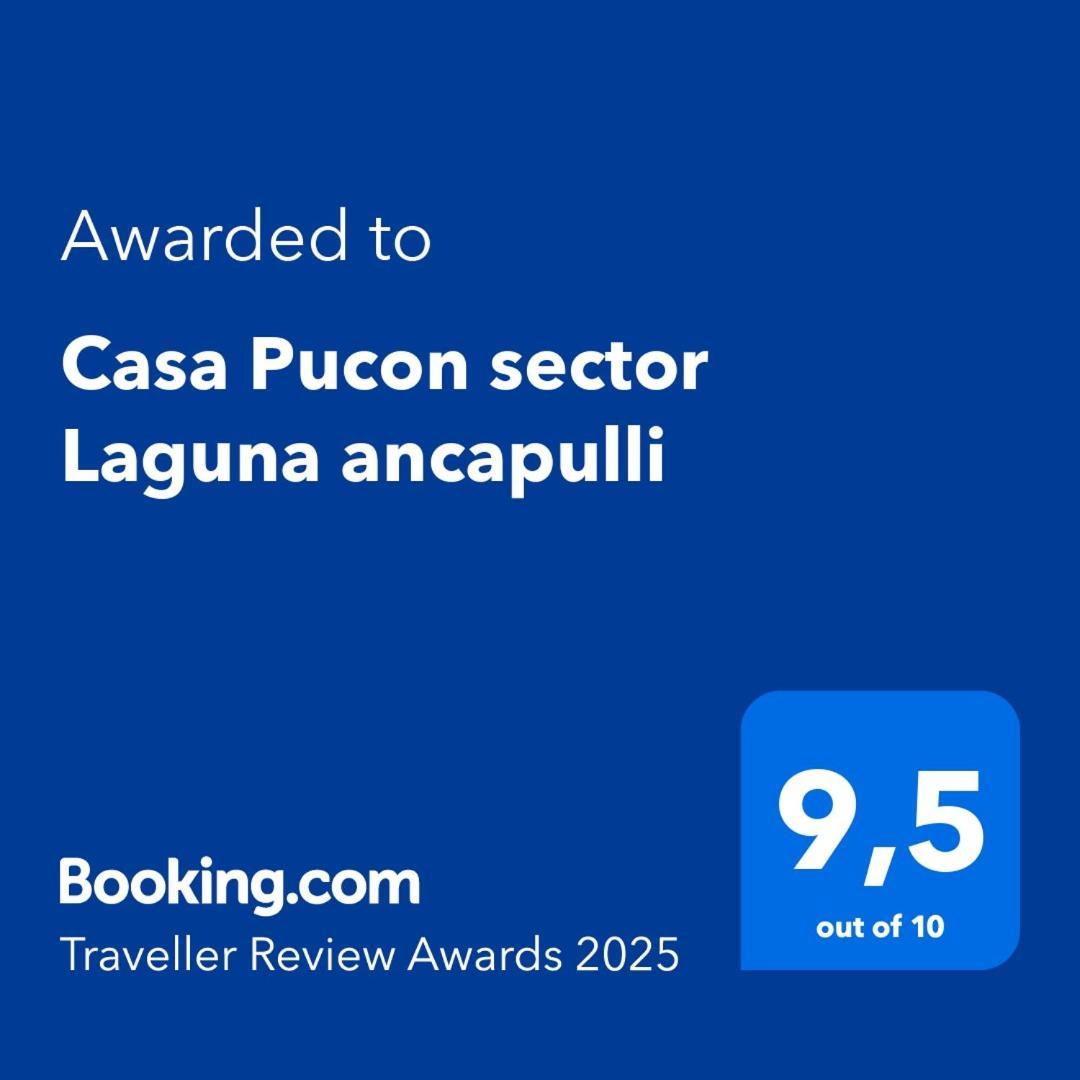 Casa Sector Laguna Ancapulli * Pucon